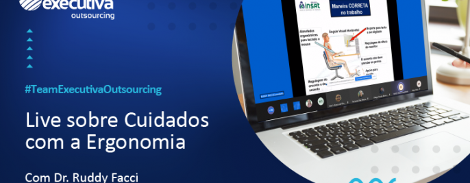 Foto Executiva Outsourcing promove Live Sobre Cuidados com a Ergonomia para colaboradores