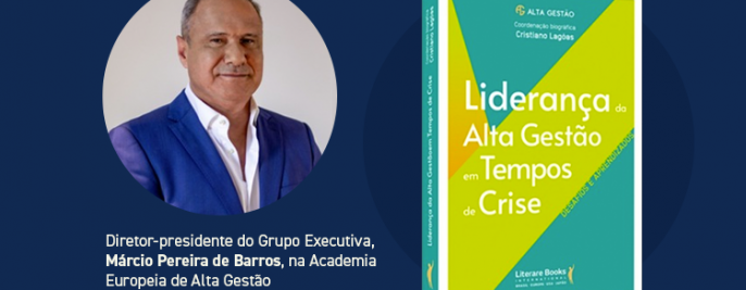 Foto Diretor-presidente do Grupo Executiva, Márcio Pereira de Barros, torna-se membro executivo de honra e autor da Academia Europeia da Alta Gestão