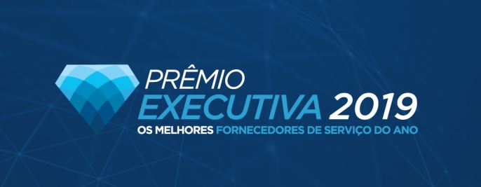 Foto Prêmio Executiva 2019: os Melhores Fornecedores de Serviço do Ano celebra empresas de alto padrão. Conheça o processo de avaliação!